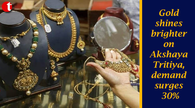 Gold shines brighter on Akshaya Tritiya, demand surges 30%