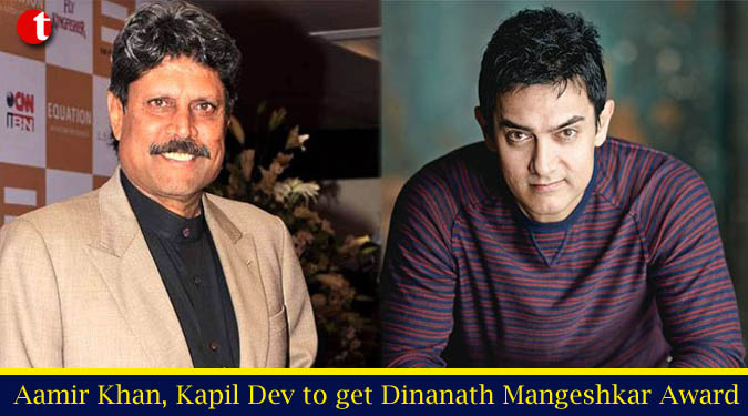 Aamir Khan, Kapil Dev to get Dinanath Mangeshkar Award