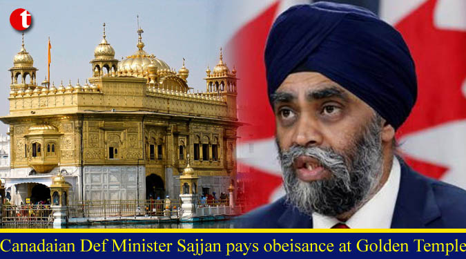 Canadaian Def Minister Sajjan pays obeisance at Golden Temple