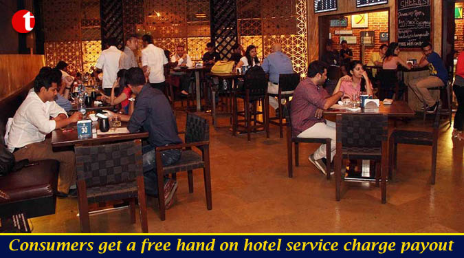 Consumers get a free hand on hotel service charge payout