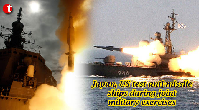 Japan, US test anti-missile ships during joint military exercises