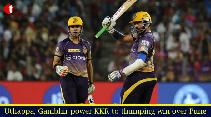 Uthappa, Gambhir power KKR to thumping win over Pune