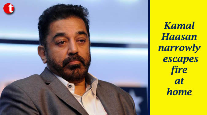 Kamal Haasan narrowly escapes fire at home