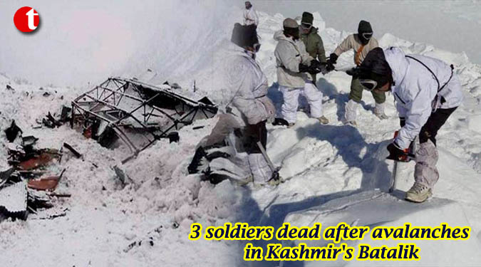 3 soldiers dead after avalanches in Kashmir’s Batalik