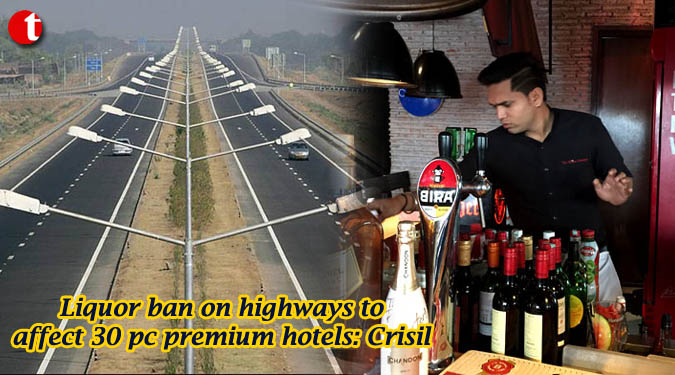 Liquor ban on highways to affect 30 pc premium hotels: Crisil