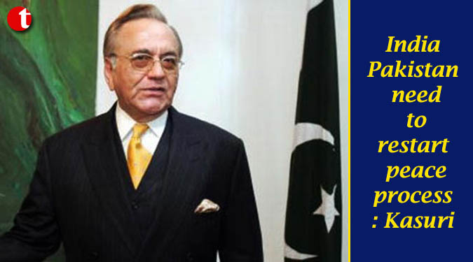 India-Pakistan need to restart peace process: Kasuri