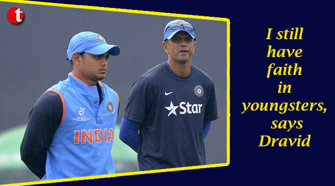 I still have faith in youngsters, says Dravid