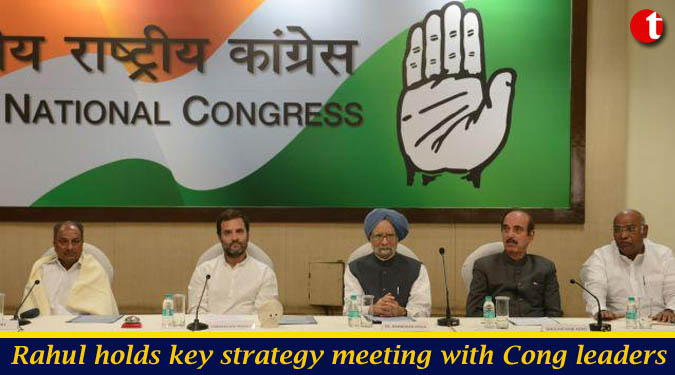 Rahul holds key strategy meeting with Cong leaders