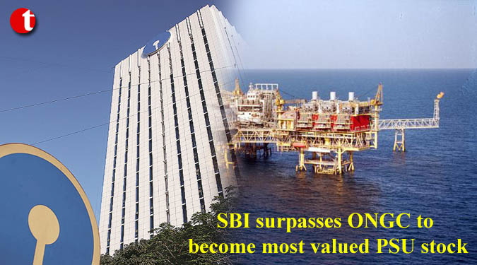 SBI surpasses ONGC to become most valued PSU stock