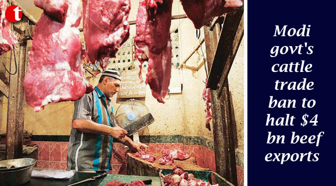 Modi govt’s cattle trade ban to halt $4 bn beef exports, lead to job losses