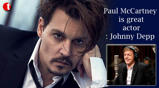 Paul McCartney is great actor: Johnny Depp