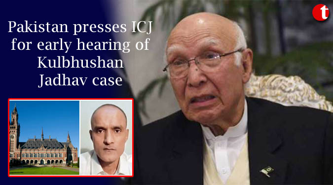 Pakistan presses ICJ for early hearing of Kulbhushan Jadhav case