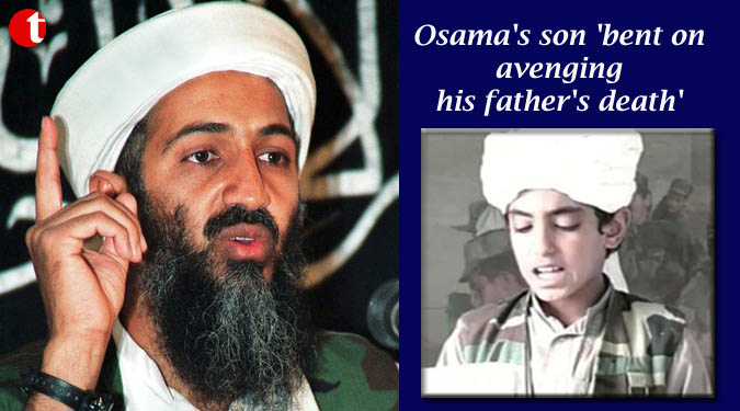 Osama’s son ‘bent on avenging his father’s death’
