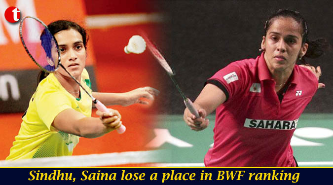 Sindhu, Saina lose a place in BWF ranking