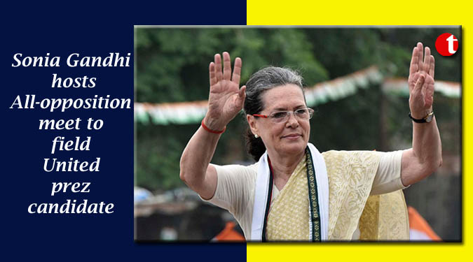 Sonia Gandhi hosts All-opposition meet to field United prez candidate