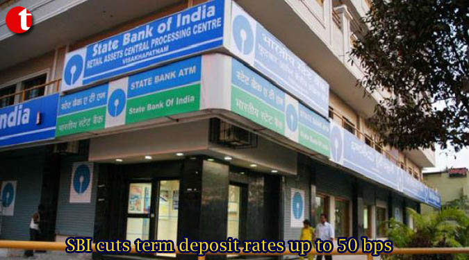 SBI cuts term deposit rates up to 50 bps