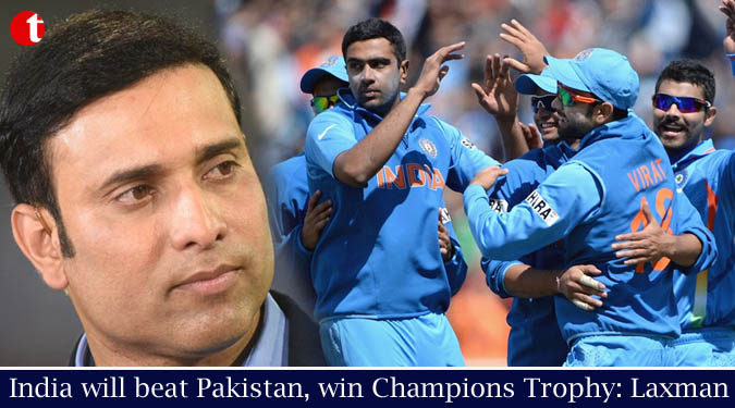 India will beat Pakistan, win Champions Trophy: Laxman