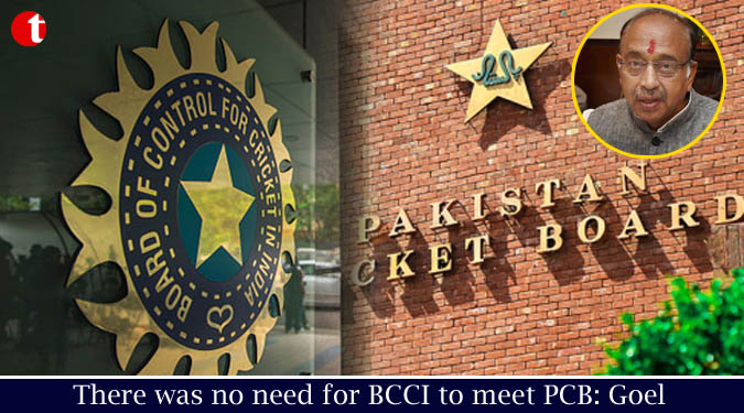 There was no need for BCCI to meet PCB: Goel