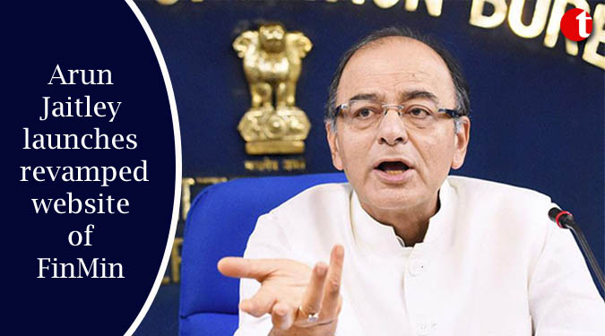 Arun Jaitley launches revamped website of FinMin