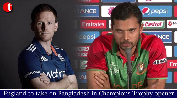 England to take on Bangladesh in Champions Trophy opener