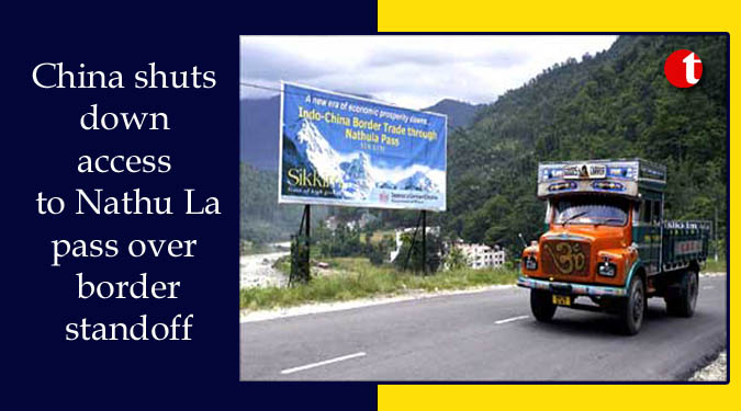 China shuts down access to Nathu La pass over border standoff