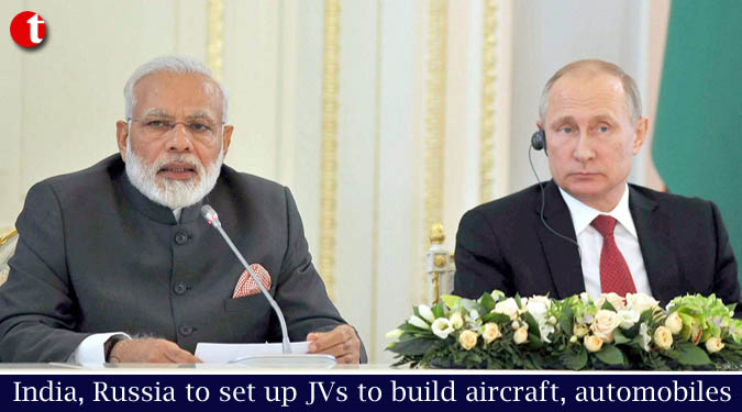 India, Russia to set up JVs to build aircraft, automobiles