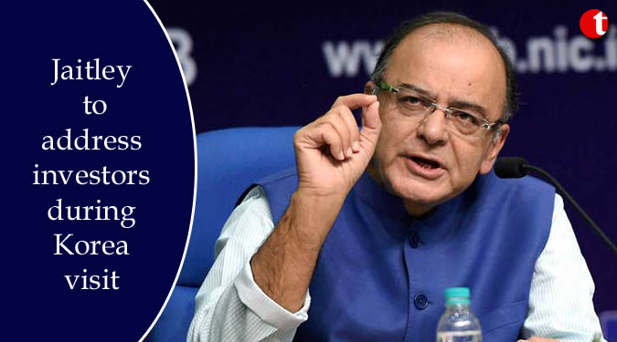 Jaitley to address investors during Korea visit