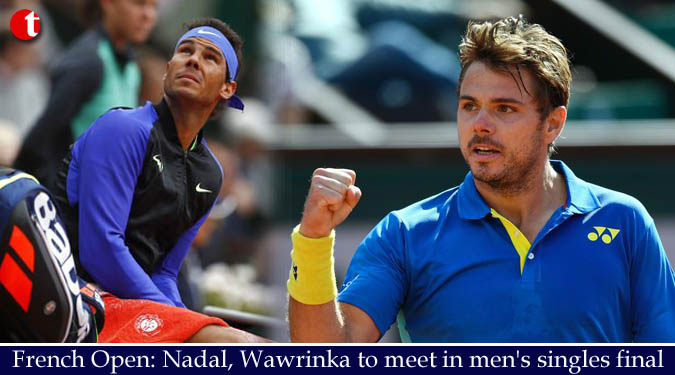 French Open: Nadal, Wawrinka to meet in men's singles final