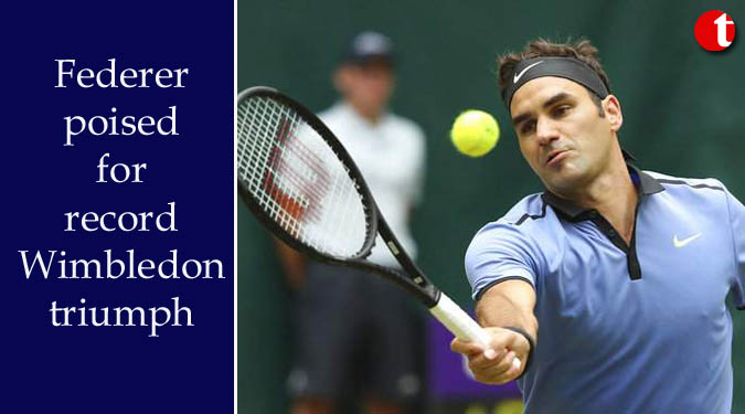Federer poised for record Wimbledon triumph
