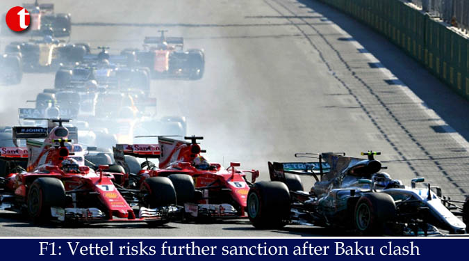 F1: Vettel risks further sanction after Baku clash