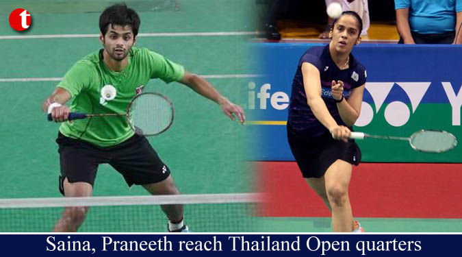 Saina, Praneeth reach Thailand Open quarters