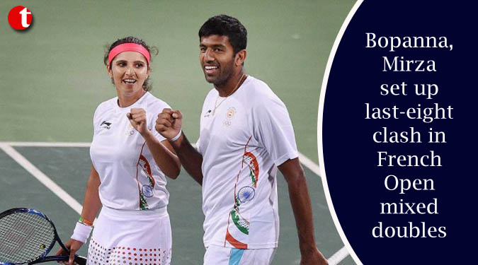 Bopanna, Mirza set up last-eight clash in French Open mixed doubles