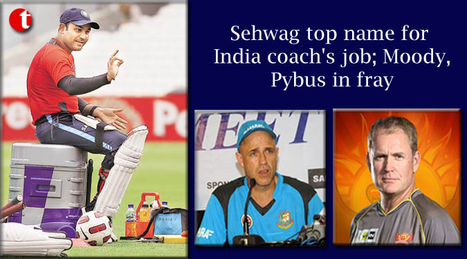 Sehwag top name for India coach's job; Moody, Pybus in fray