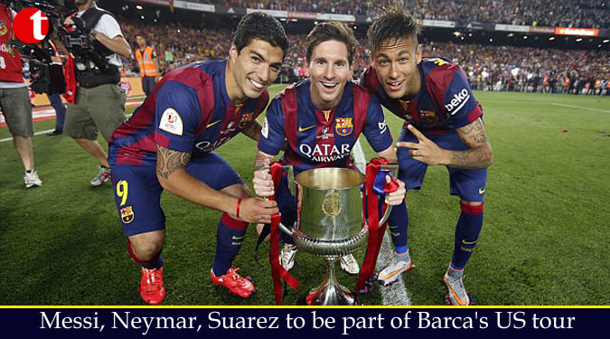 Messi, Neymar, Suarez to be part of Barca's US tour