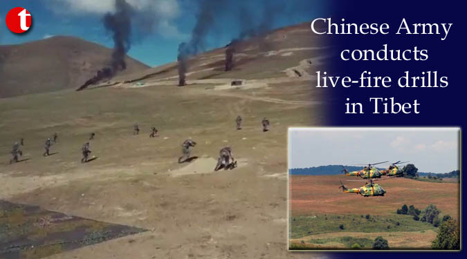 Chinese Army conducts live-fire drills in Tibet