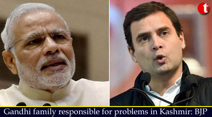 Gandhi family responsible for problems in Kashmir: BJP