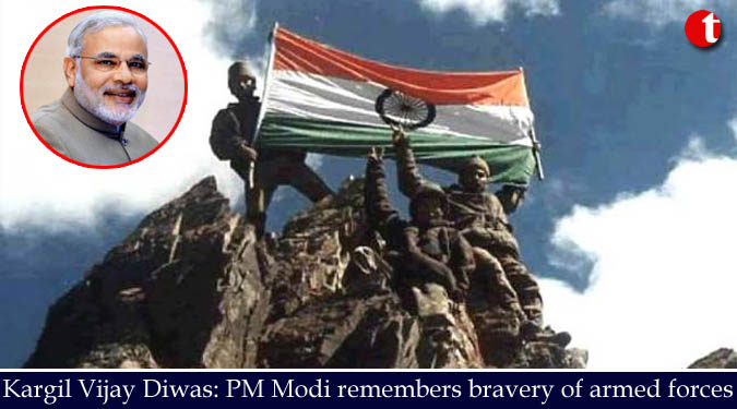 Kargil Vijay Diwas: PM Modi remembers bravery of armed forces
