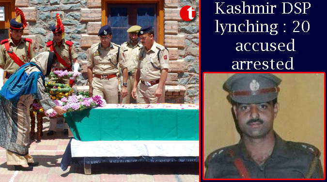 Kashmir DSP lynching: 20 accused arrested
