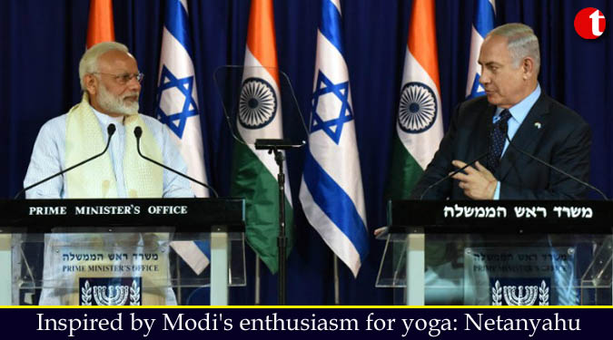 Inspired by Modi’s enthusiasm for yoga: Netanyahu