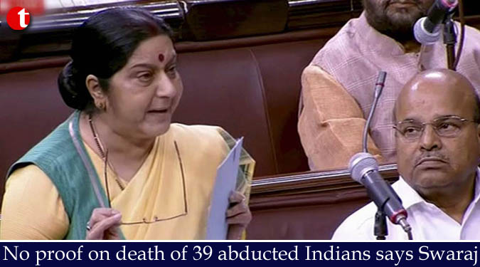 No ‘concrete proof’ on death of 39 abducted Indians says Swaraj