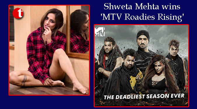 Shweta Mehta wins 'MTV Roadies Rising'