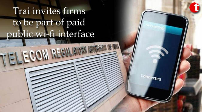 Trai invites firms to be part of paid public wi-fi interface