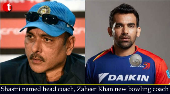 Shastri named head coach, Zaheer Khan new bowling coach