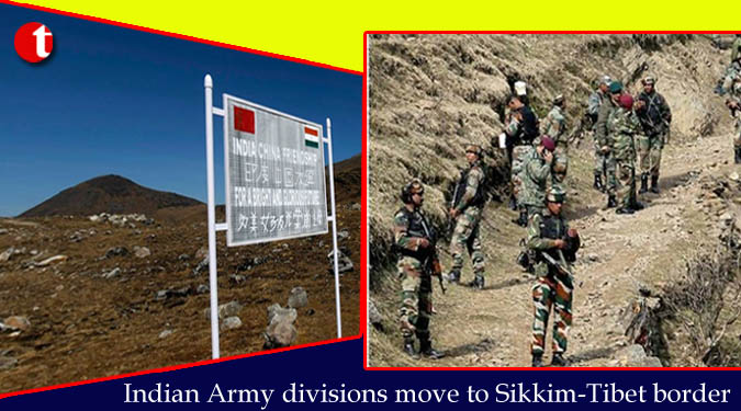 Indian Army divisions move to Sikkim-Tibet border