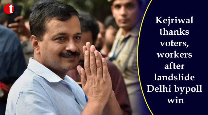 Kejriwal thanks voters, workers after landslide Delhi by poll win