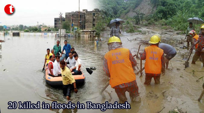 20 killed in floods in Bangladesh