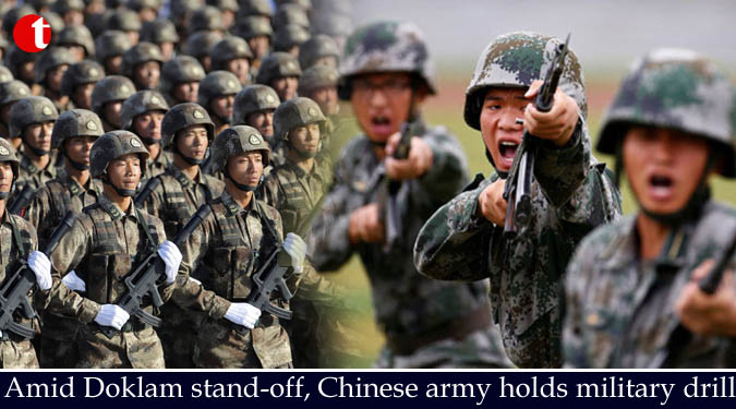 Amid Doklam stand-off, Chinese army holds military drill