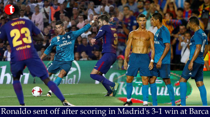 Ronaldo sent off after scoring in Madrid's 3-1 win at Barca