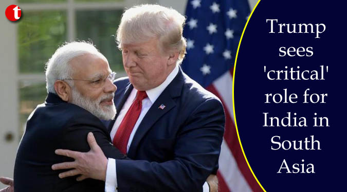 Trump sees ‘critical’ role for India in South Asia