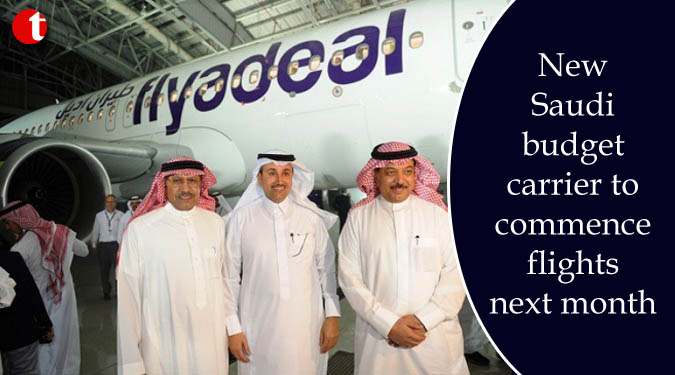 New Saudi budget carrier to commence flights next month